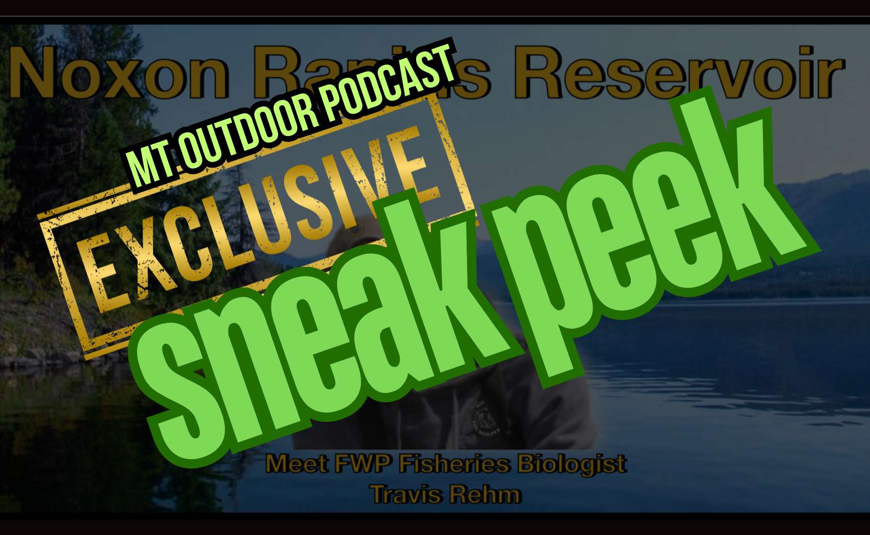Sneak Peek: MT Outdoor Podcast Talks Noxon and Fish with FWP’s Travis Rehm