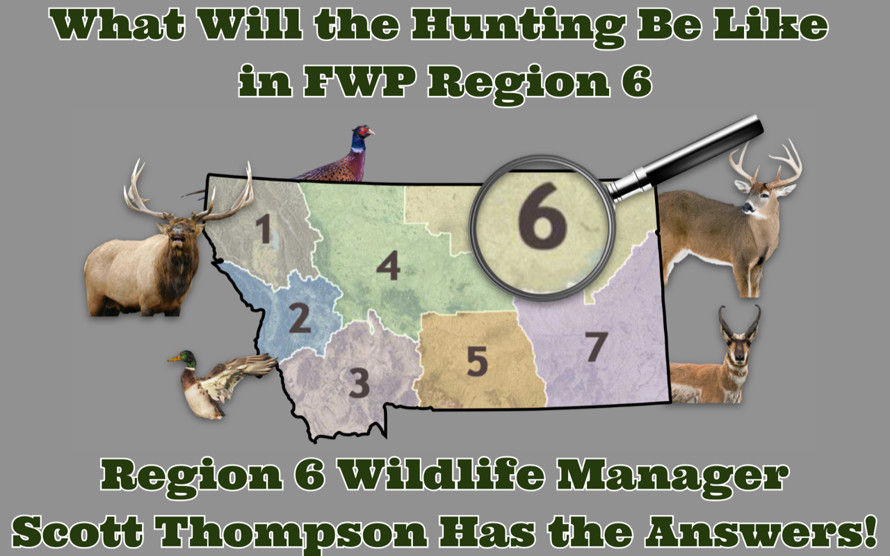 MT Outdoor Podcast Hunting Series: Behind the Scenes in Region 6