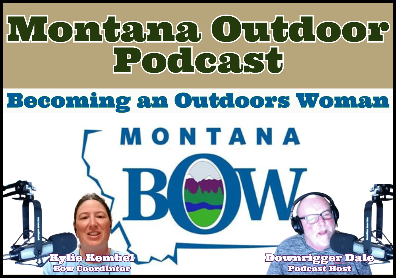 Becoming an Outdoors Woman Meets The Montana Outdoor Podcast