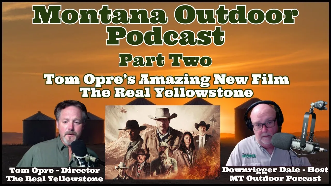 MORS Podcast: About The Real Yellowstone Documentary, Part Two!