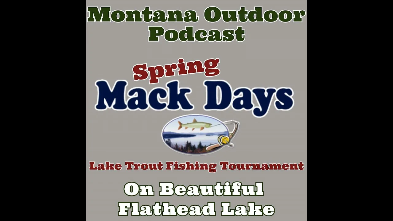 MORS Podcast: 2025 Spring Mack Days Lake Trout Tournament is Almost Here & It Will Show You the Money!!