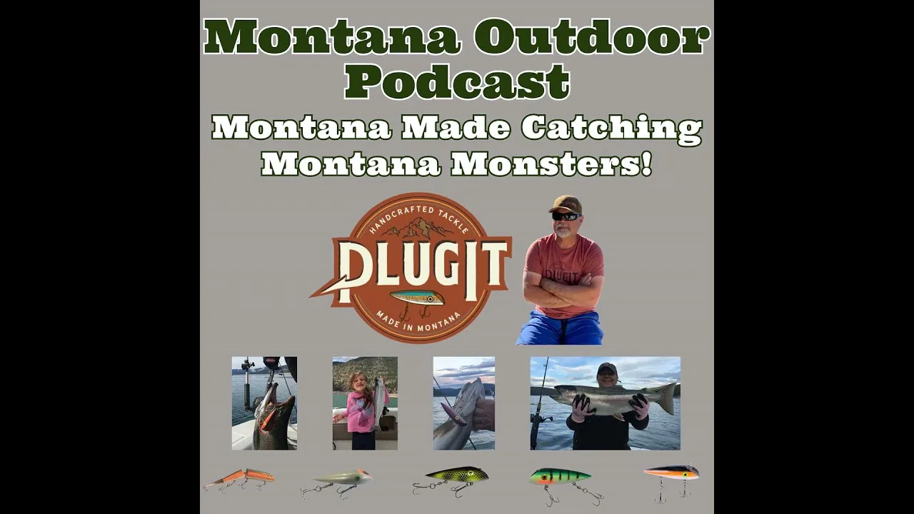 MORS Podcast: Montana Made Lures, Catching Montana Monsters!