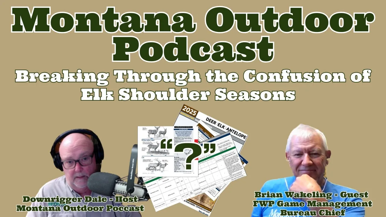 MORS Podcast: Breaking Through the Confusion of Montana’s Elk Shoulder Seasons